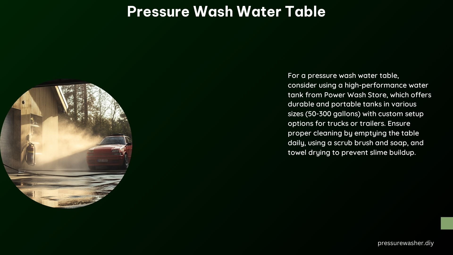 Pressure Wash Water Table