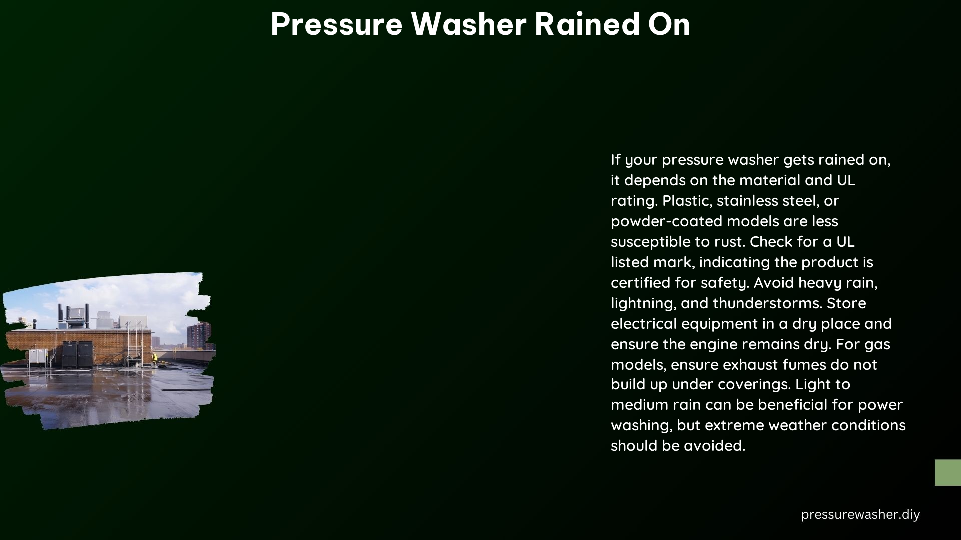 Pressure Washer Rained On