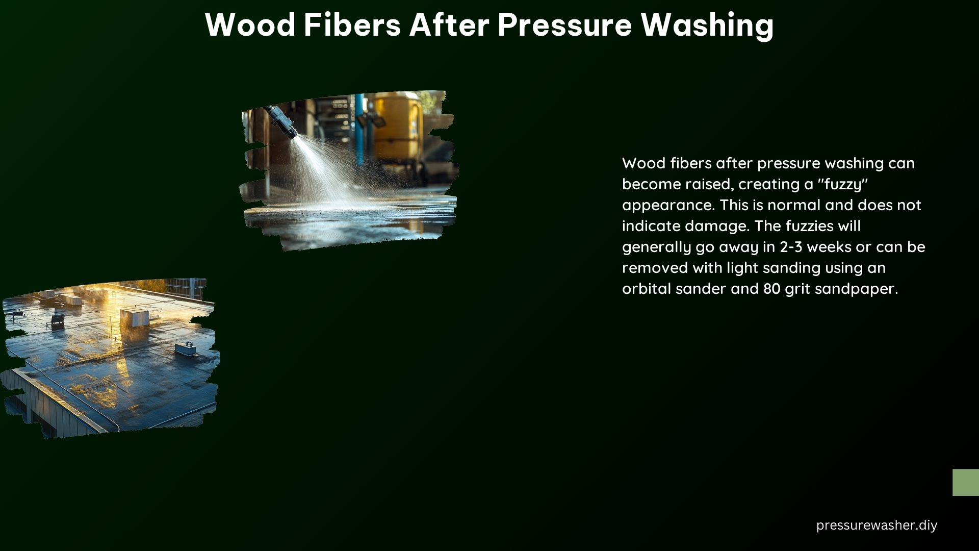 Wood Fibers After Pressure Washing